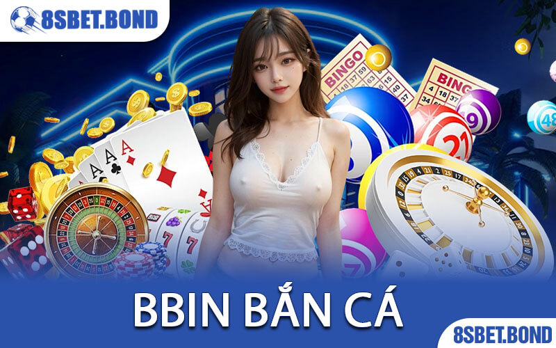 BBIN Bắn Cá