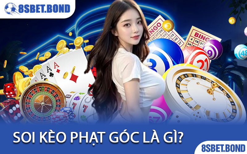 Soi Kèo Phạt Góc Là Gì?